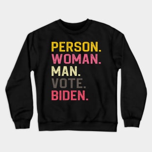 Person Man Woman Vote Biden Crewneck Sweatshirt